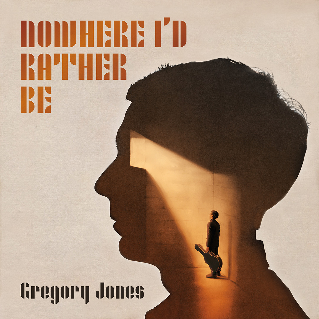 Gregory Jones – Nowhere I’d Rather Be